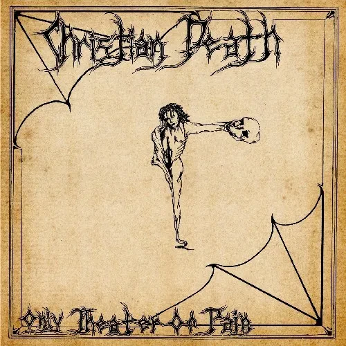 Виниловая пластинка Christian Death – Only Theatre of Pain (Релиз 1993)