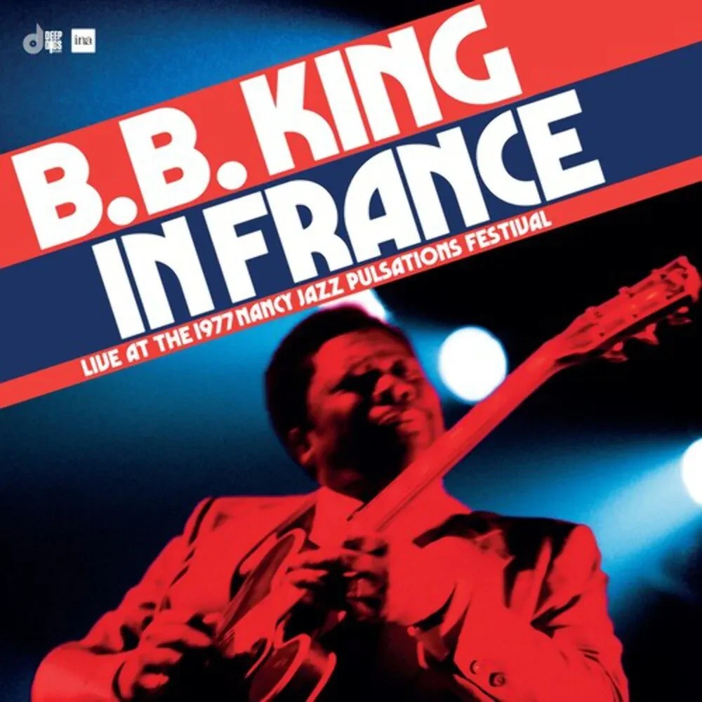 Виниловая пластинка B.B. King – In France: Live At The Nancy Jazz Pulsations Festival 1977 (Релиз 2024)