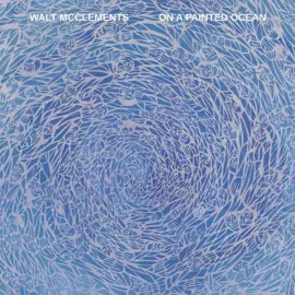 Виниловая пластинка Walt McClements – On a Painted Ocean 2025