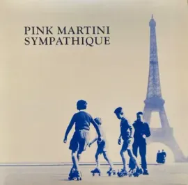 PINK MARTINI - Sympathique (LP)