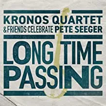 Виниловая пластинка Kronos Quartet & Friends – Long Time Passing