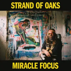 Виниловая пластинка Strand of Oaks – Miracle Focus 2024