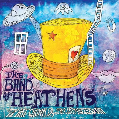 Виниловая пластинка The Band of Heathens - Top Hat Crown & The Clapmaster's Son [New Vinyl LP]