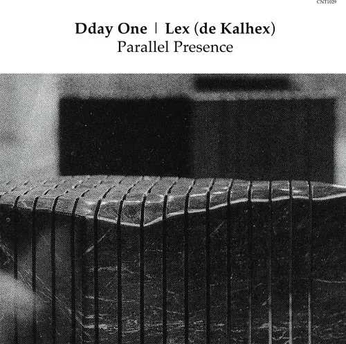 Виниловая пластинка Dday One & Lex (De Kalhex) - Parallel Presence [New 7" Vinyl]