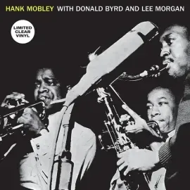 Виниловая пластинка Hank Mobley Sextet - Hank Mobley With Donald Byrd And Lee Morgan [New Vinyl LP]