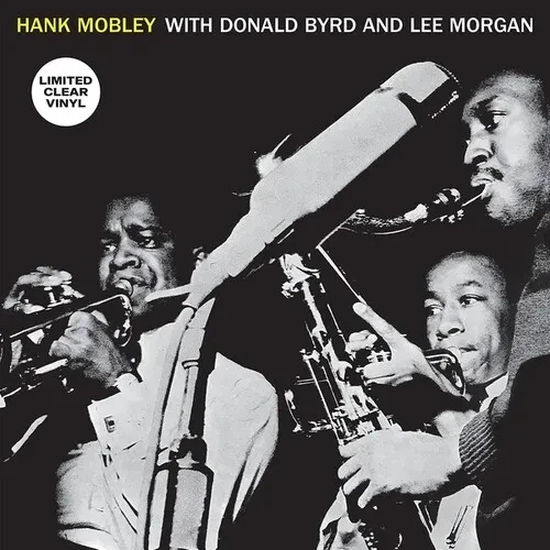 Виниловая пластинка Hank Mobley Sextet - Hank Mobley With Donald Byrd And Lee Morgan [New Vinyl LP]