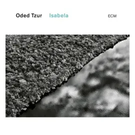 Виниловая пластинка Oded Tzur – Isabela