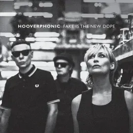 Виниловая пластинка Hooverphonic – Fake Is The New Dope (Релиз 2024)