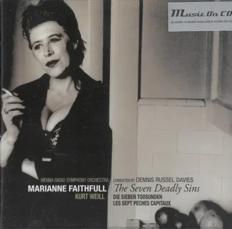 VIENNA RADIO SYMPHONY ORCHESTRA, MARIANNE FAITHFULL, KURT WEILL, DENNIS RUSSELL DAVIES - The Seven Deadly Sins (CD)