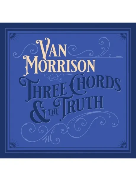 VAN MORRISON - Three Chords And The Truth (CD)