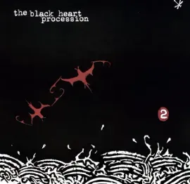 Виниловая пластинка The Black Heart Procession – 2 (Релиз 1999)