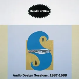 Виниловая пластинка Bundle of Hiss - Audio Design Sessions: 1987-1988 [New Vinyl LP]