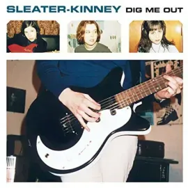 Виниловая пластинка Sleater-Kinney - Dig Me Out [New Vinyl LP] Digital Download