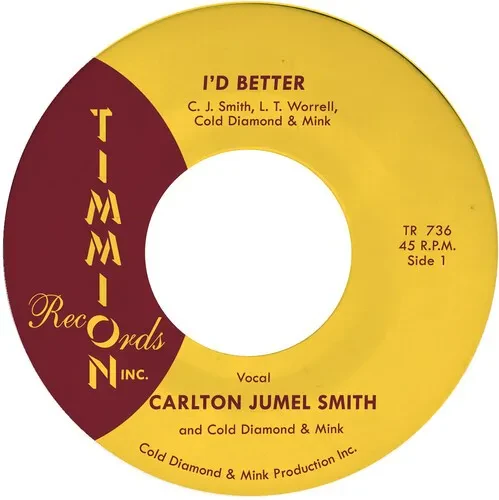 Виниловая пластинка Carlton Jumel Smith – I'd Better / I'd Better (Instrumental) 7" (Релиз 2019)