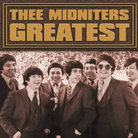 Thee Midniters - Greatest NEW Vinyl