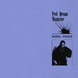 Виниловая пластинка Peel Dream Magazine – Moral Panics (Релиз 2021)