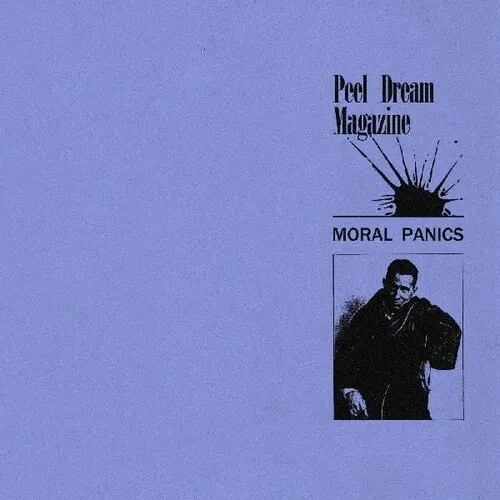 Виниловая пластинка Peel Dream Magazine – Moral Panics (Релиз 2021)