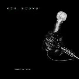 Виниловая пластинка 400 Blows - Black Rainbow [New Vinyl LP]