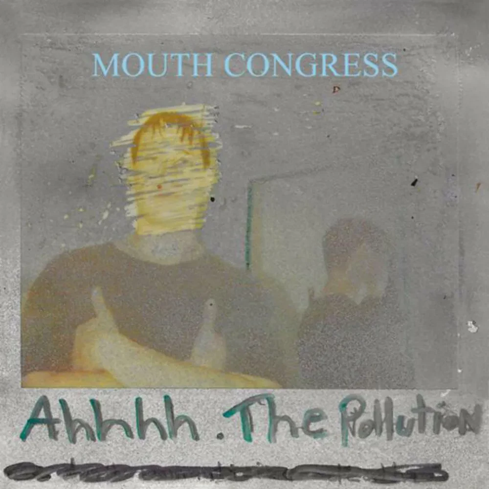 Виниловая пластинка Mouth Congress – Ahhhh The Pollution