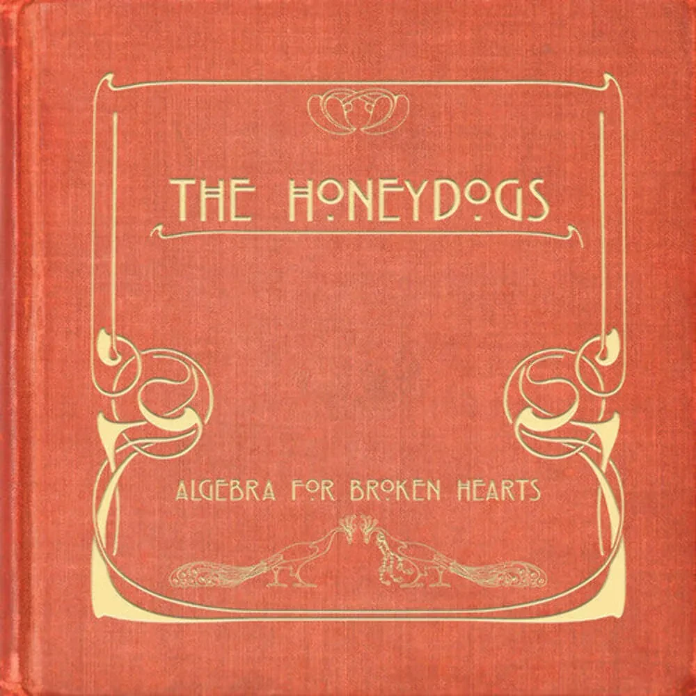 The Honeydogs - Algebra For Broken Hearts NEW Vinyl