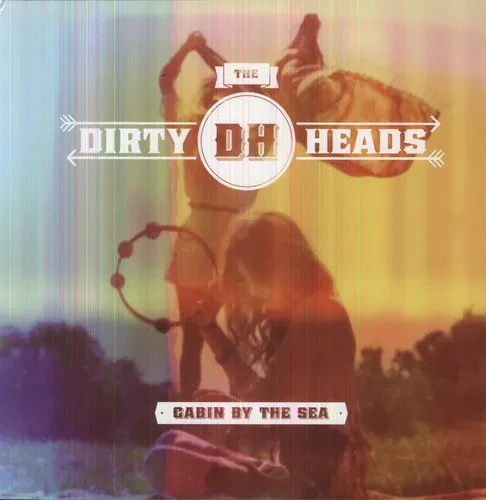 Виниловая пластинка Dirty Heads – Cabin By the Sea (Релиз 2012)