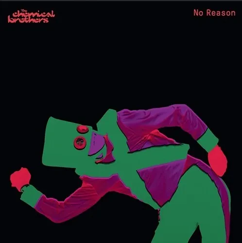 Виниловая пластинка The Chemical Brothers – No Reason (Релиз 2023)
