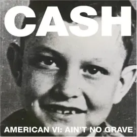Виниловая пластинка Johnny Cash - American VI: Ain't No Grave NEW Vinyl