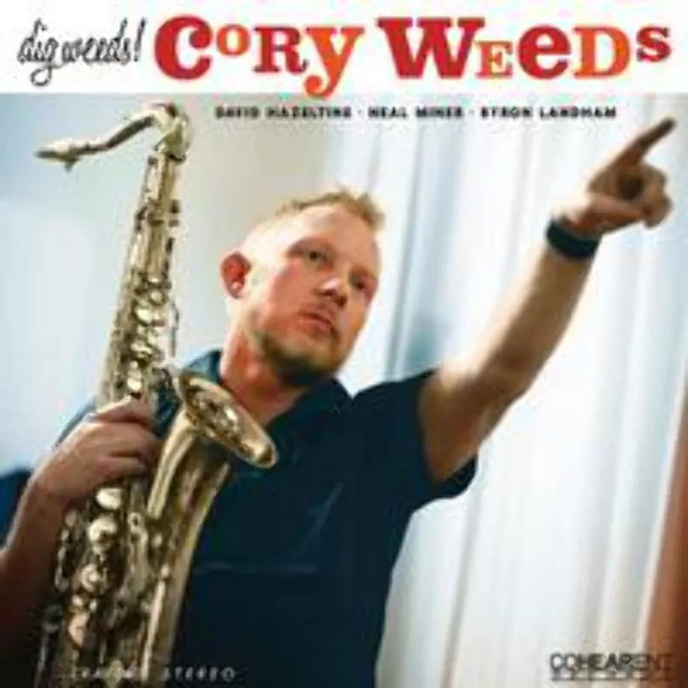 Cory Weeds - Dig Weeds! NEW Vinyl