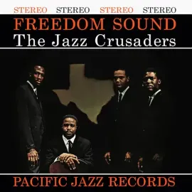 Виниловая пластинка Jazz Crusaders - Freedom Sound (blue Note Tone Poet Series) [New Vinyl LP] 180 G