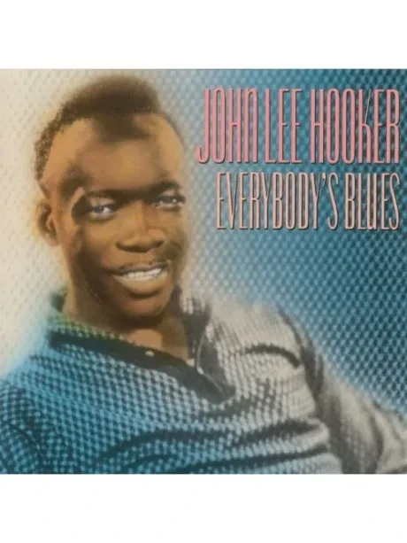 JOHN LEE HOOKER - Everybody's Blues (CD)