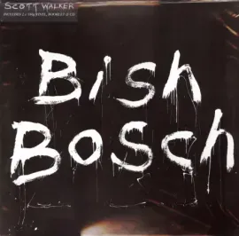 Виниловая пластинка Scott Walker – Bish Bosch