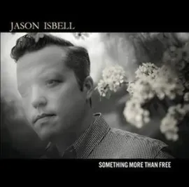 Jason Isbell - Something More Than Free NEW Vinyl LP Album