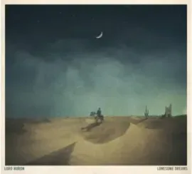 Виниловая пластинка Lord Huron – Lonesome Dreams (Релиз 2012) Sealed