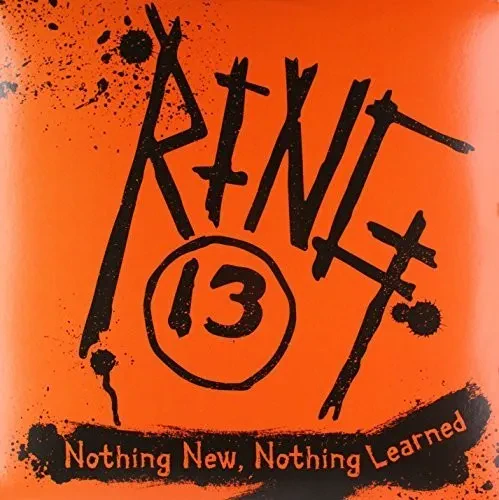 Виниловая пластинка Ring 13 - Nothing New Nothing Learned [New Vinyl LP]