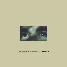 Виниловая пластинка Citizen – Everybody Is Going to Heaven Релиз 2025