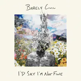 Виниловая пластинка Barely Civil – I'd Say I'm Not Fine Релиз 2024