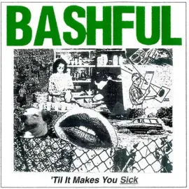Виниловая пластинка Bashful - 'Til It Makes You Sick [New Vinyl LP] Colored Vinyl, Ltd Ed