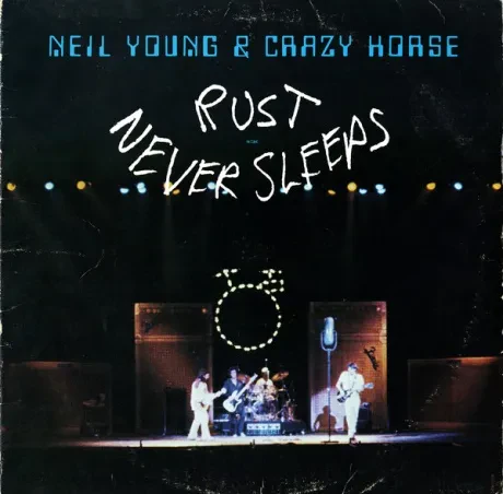 Виниловая пластинка Neil Young – Rust Never Sleeps