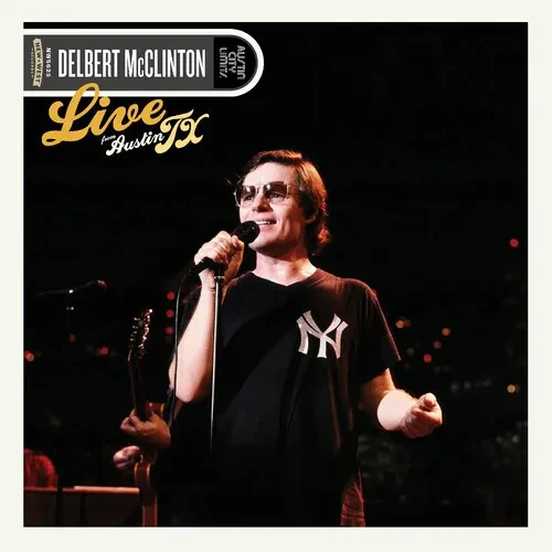 Виниловая пластинка Delbert McClinton - Live From Austin, Tx [New Vinyl LP] Gatefold LP Jacket, Stic