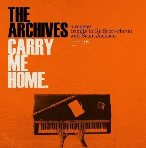 Виниловая пластинка The Archives - Carry Me Home: A Reggae Tribute To Gil Scott-Hero & Brian Jackson