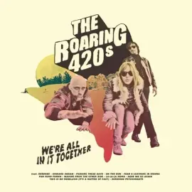 Виниловая пластинка Roaring 420s - We're All In It Together [New Vinyl LP]