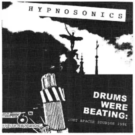 Виниловая пластинка Hypnosonics - Drums Were Beating: Fort Apache Studios 1996 [New Vinyl LP]