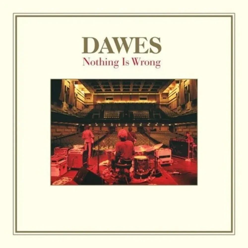 Виниловая пластинка Dawes – Nothing Is Wrong (2011)