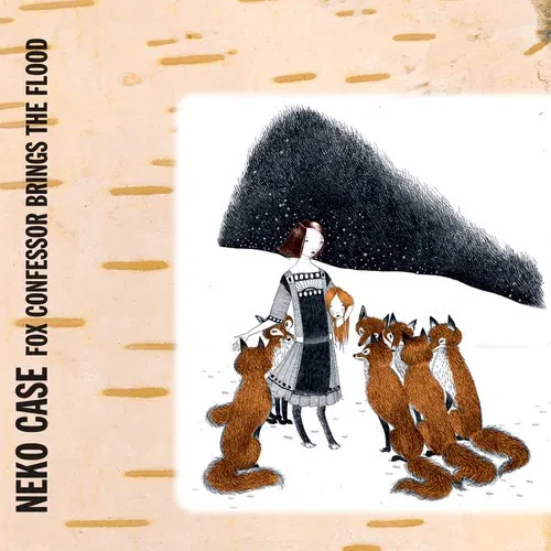 Виниловая пластинка Neko Case - Fox Confessor Brings The Flood [New Vinyl LP]