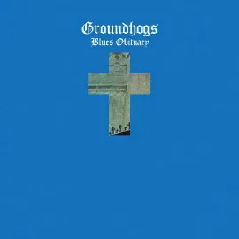 Виниловая пластинка The Groundhogs – Blues Obituary Релиз 2025