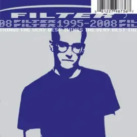 Filter - The Very Best Things: 1995-2008 NEW Vinyl