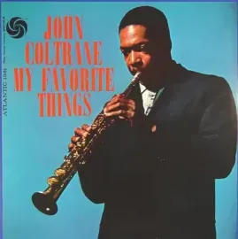 Виниловая пластинка John Coltrane – My Favorite Things