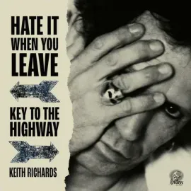 Виниловая пластинка Keith Richards – Hate It When You Leave / Key To The Highway