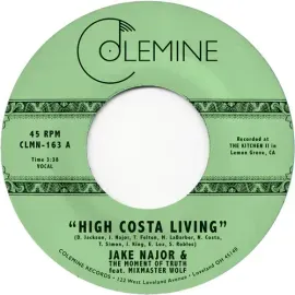 Виниловая пластинка Jake Najor & The Moment of Truth feat. Mixmaster Wolf – High Costa Living / Grab A Soda (Релиз 2019)