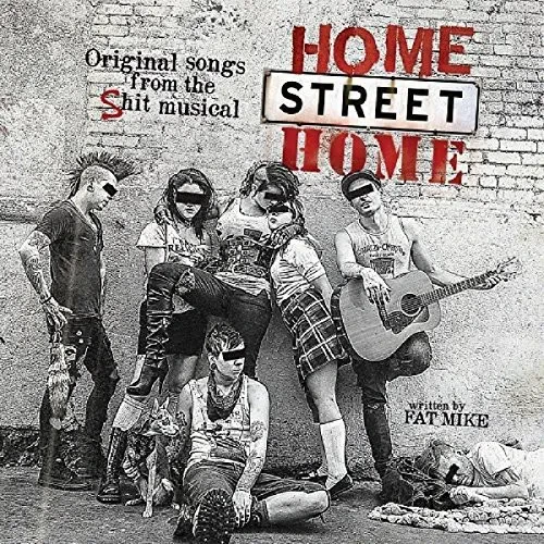 Виниловая пластинка NOFX & Friends – Home Street Home: Original Songs from the Shit Musical (Релиз 2015)